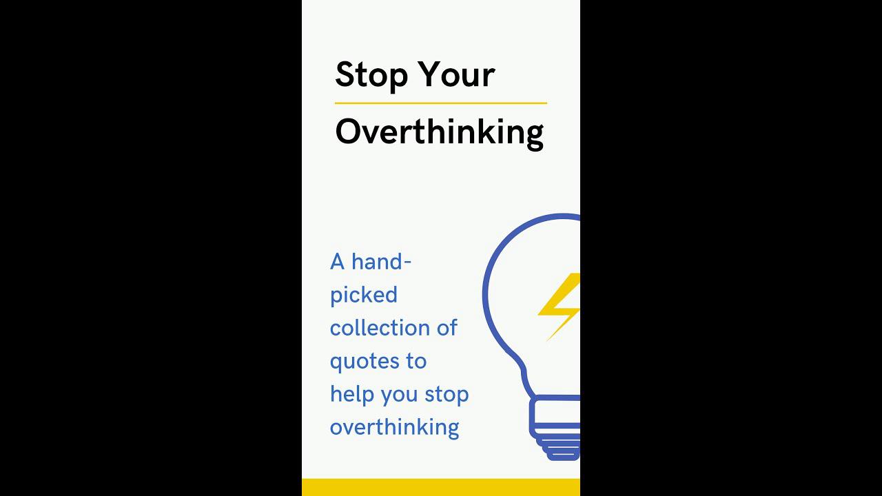 'Video thumbnail for Stop Your Overthinking #Shorts'