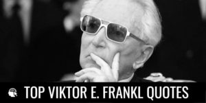 TOP VIKTOR E. FRANKL QUOTES