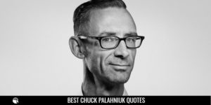Best Chuck Palahniuk Quotes