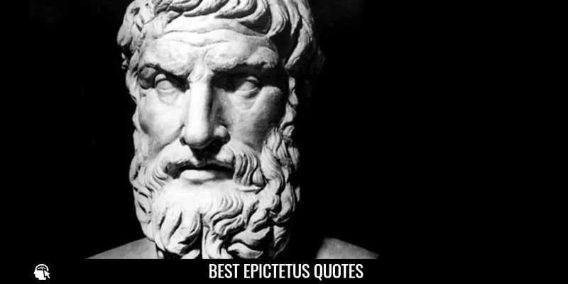 Best Epictetus Quotes