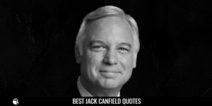 Best Jack Canfield Quotes