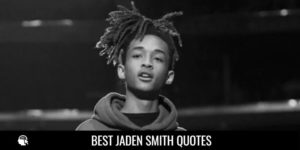 Best Jaden Smith Quotes