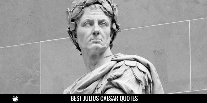 Best Julius Caesar Quotes