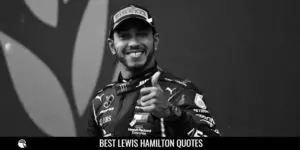 Best Lewis Hamilton Quotes