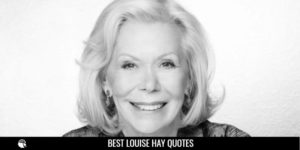 Best Louise Hay Quotes