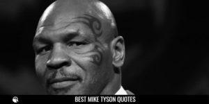 Best Mike Tyson Quotes