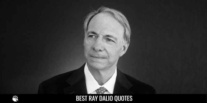 Best Ray Dalio Quotes