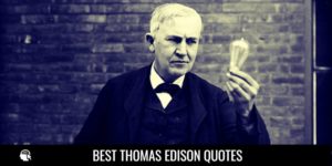 Best Thomas Edison Quotes