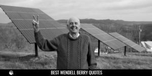 Best Wendell Berry Quotes