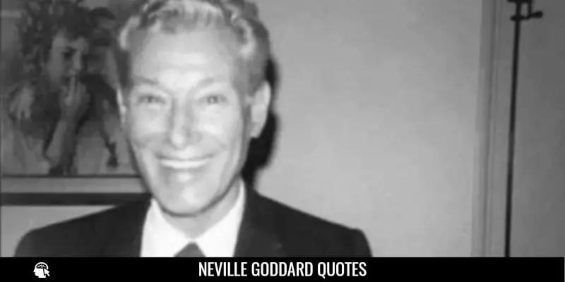 Neville Goodard Quotes