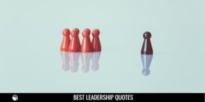 Quotes on Leadership Skills
