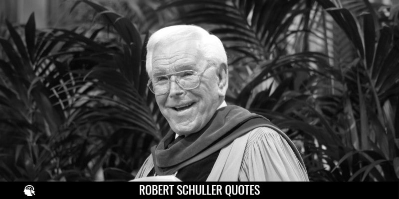 Robert Schuller Quotes