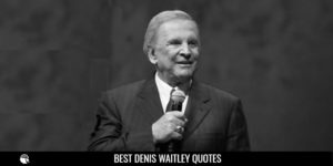 best denis waitley quotes