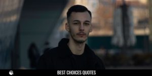 Best Choices Quotes