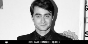 Best Daniel Radcliffe Quotes