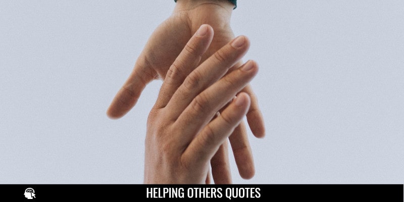 Best Helping Others Quotes