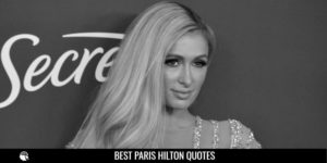 Best Paris Hilton Quotes