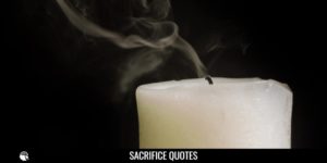 Best Sacrifice Quotes