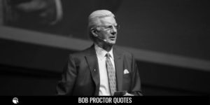 Bob Proctor Quotes