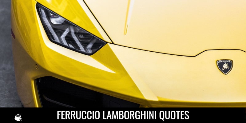 Ferruccio Lamborghini Quotes