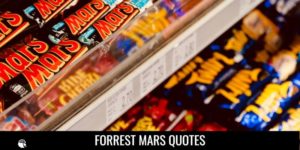 Forrest Mars Quotes