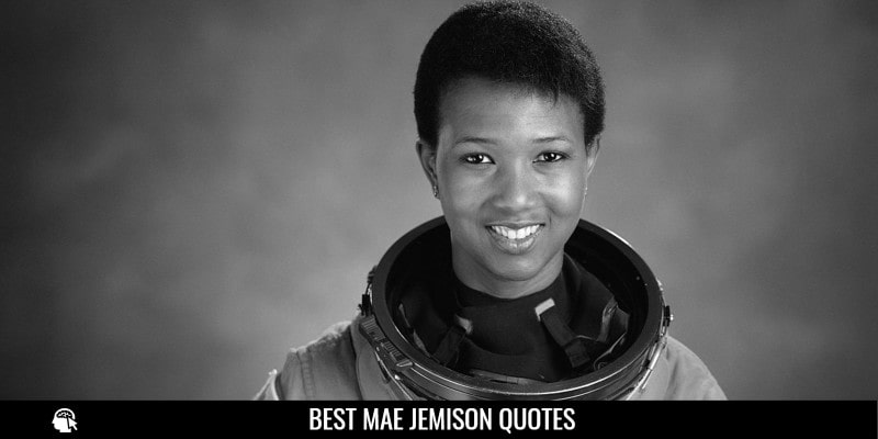 Mae Jemison Quotes