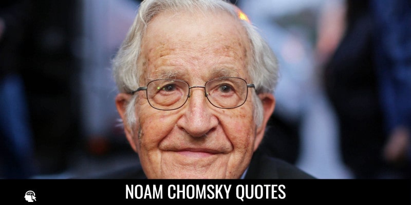 Noam Chomsky Quotes