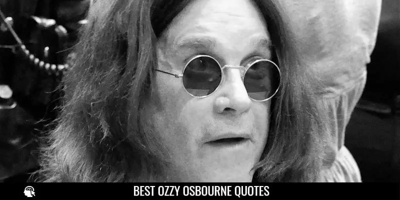 Ozzy Osbourne Quotes