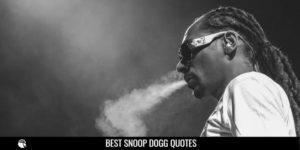 Snoop Dogg Quotes