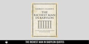The Richest Man in Babylon Quotes