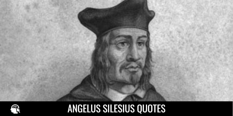 Angelus Silesius Quotes
