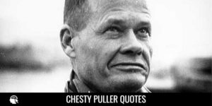 Chesty Puller Quotes
