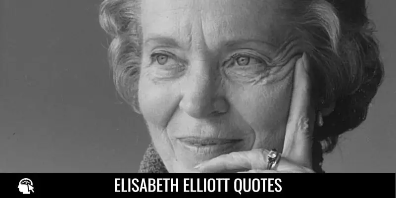 Elisabeth Elliot Quotes