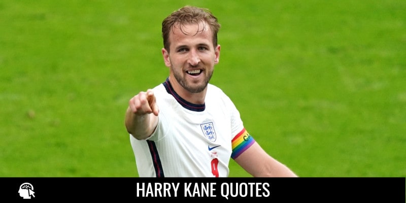 Harry Kane Quotes