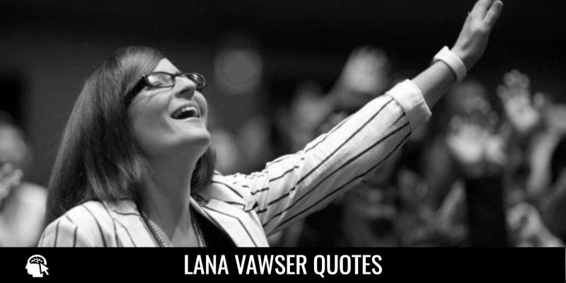 Lana Vawser Quotes