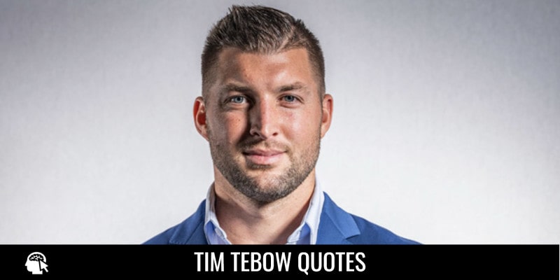 Tim Tebow Quotes