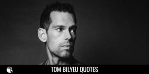 Tom Bilyeu Quotes