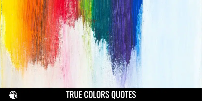 True Colours Quotes