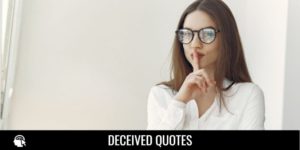 Deceived Quotes