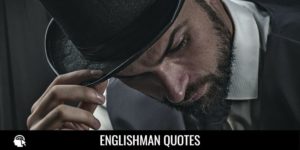 Englishman Quotes