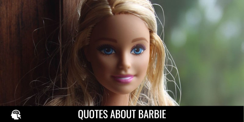 Quotes about Barbie