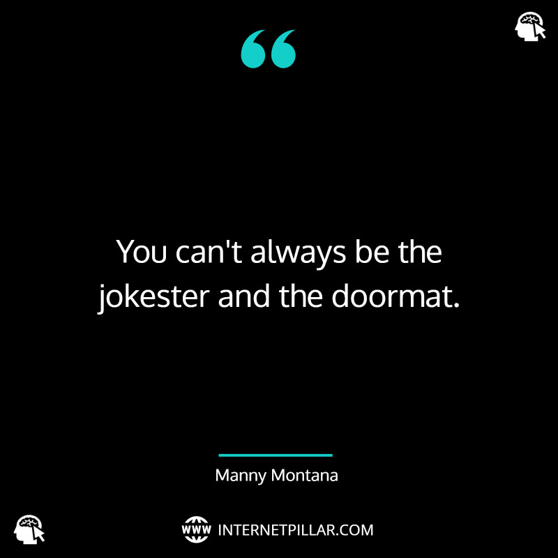 Manny Montana Quotes