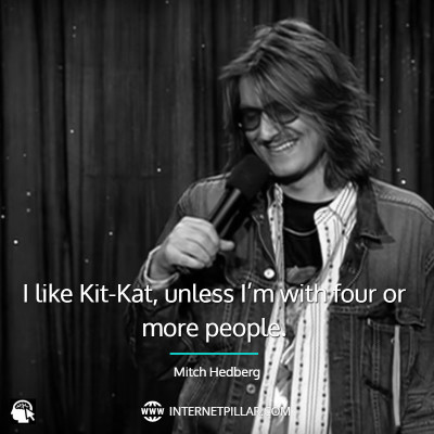 best-mitch-hedberg-quotes