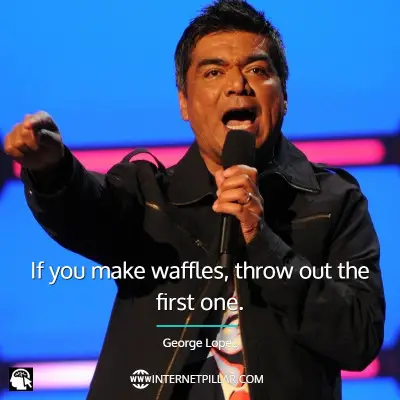 quotes-about-george-lopez