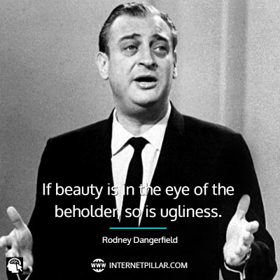 quotes-about-rodney-dangerfield