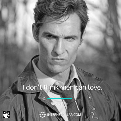 quotes-about-rust-cohle