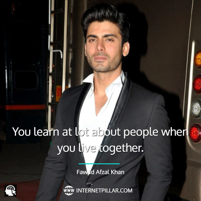 Best Fawad Afzal Khan Quotes
