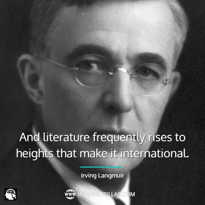 Best Irving Langmuir Quotes