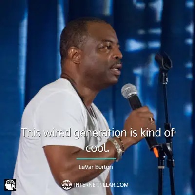 LeVar Burton Quotes