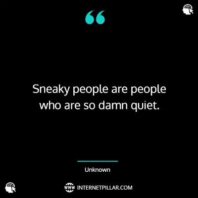 best-sneaky-people-quotes